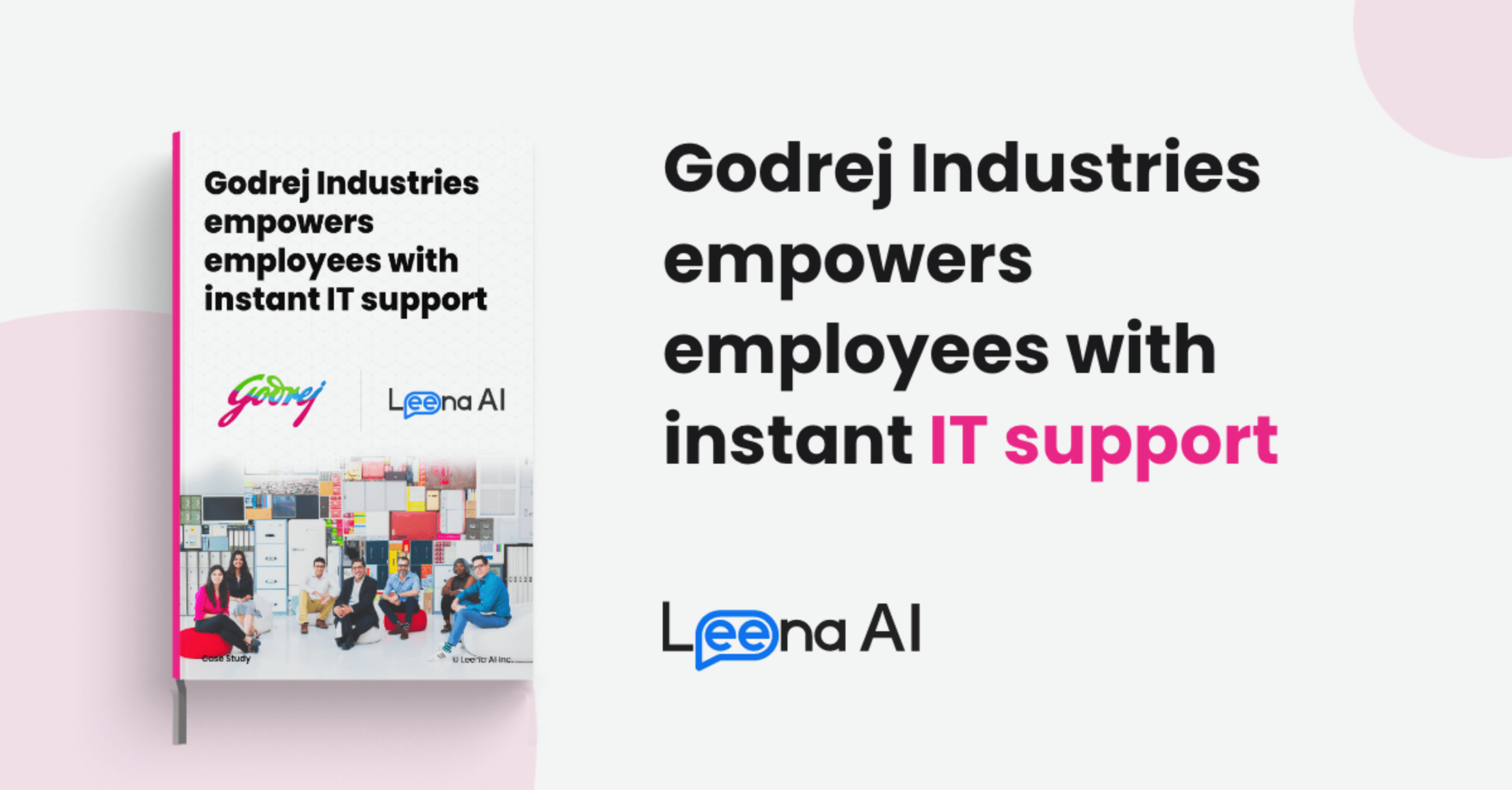 Godrej Industries empowers employees with instant IT support