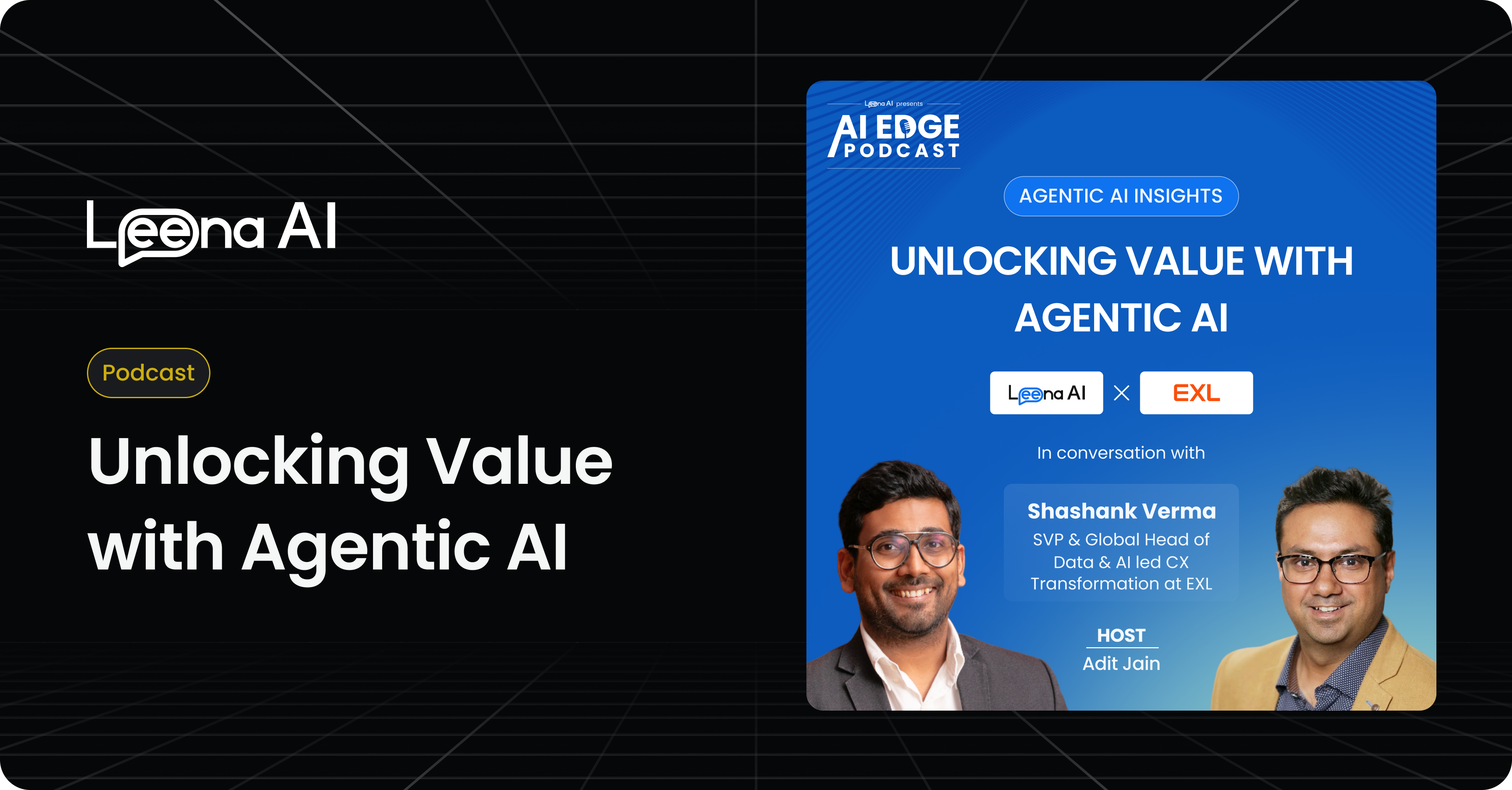 AI Edge Podcast – Unlocking Value with Agentic AI with Shashank Verma ...